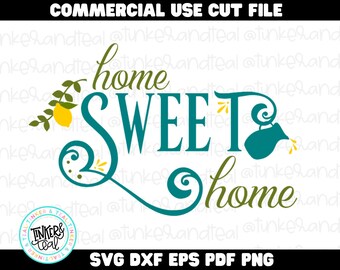 Home Sweet Home svg, Lemon decor, Farmhouse sign, Kitchen decor, cut files for Cricut, Silhouette Files