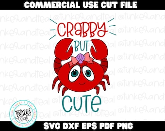 Crabby but Cute SVG, crab shirt design, gift for new baby, mothers day, cut file for cricut, digital download