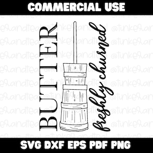 Beurre de baratte frais SVG, fichier de coupe Cricut, décoration de ferme, enseigne de cuisine, fichier silhouette, téléchargement numérique, cadeau pour maman, fête des mères