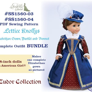 PDF Pattern Bundle #SS1560-03 & #SS1560-04. Lettice Knollys Elizabethan Gown, Partlet and Bonnet for 18-inch dolls such as American Girl®.