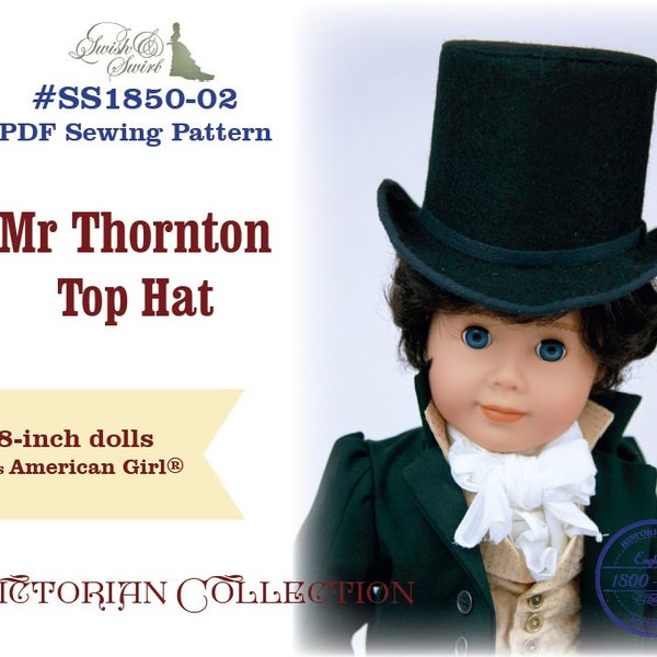 PDF Pattern #SS1850-02. Mr Thornton Top Hat for 18-inch dolls such as American Girl®