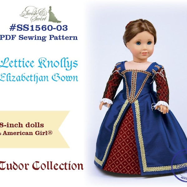 PDF Pattern #SS1560-03. Lettice Knollys Elizabethan Gown for 18-inch dolls such as American Girl®.