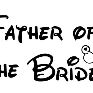 Disney Father of the Bride Iron On T-Shirt Transfer Easy DIY Iron On Disney Vinyl Transfer  Disney Applique