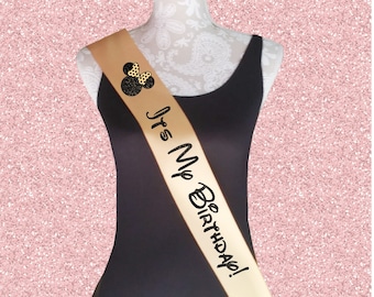 Custom Disney Inspired It's My Birthday Sash Choose Colors, Girls Night Out Birthday Sash, Disney Sash Birthday Princess Birthday Entourage