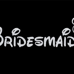 Disney Glitter Bridesmaid Iron On T-Shirt Transfer Easy DIY Iron On Disney Glitter Vinyl Tank or Tote Transfer Sparkly Disney Decal