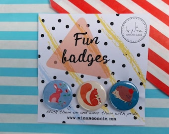 3 fun Badges, Rabbit, Squirrel, Hedgehog, Animal Illustrations, party bag filler, badge lover