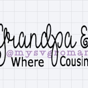 Grand-père - Maison de grand-mère - Où cousins vont devenir meilleurs amis - SVG - Fichier de coupe - Cricut - Silhouette