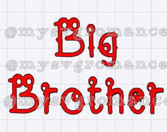 Big Brother - Cute Monster Font - SVG - Cutting File - Cricut - Cameo