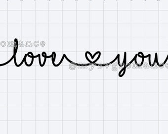 I Love You- SVG - Cutting File - Cricut - Silhouette