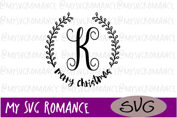 Download Merry Christmas Last Name Monogram K Svg Cutting File Etsy