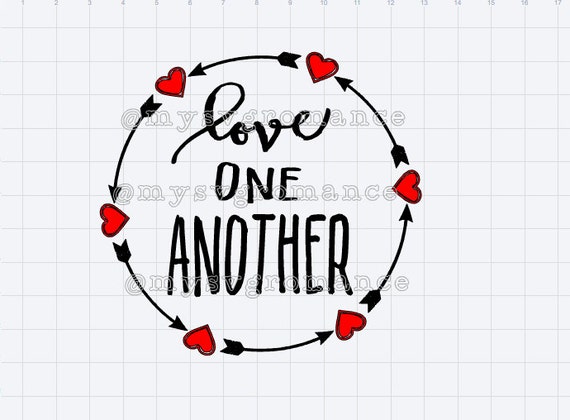 Love One Another Hearts And Arrows With Extras Svg Etsy