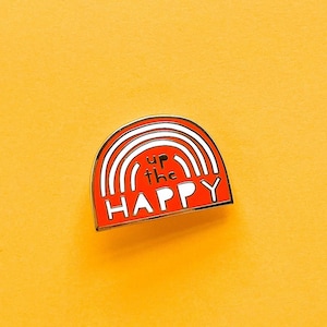 Up The Happy Rainbow enamel pin