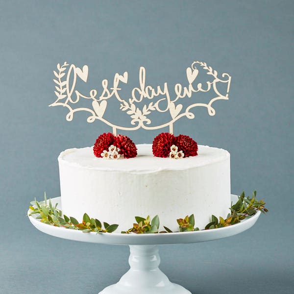 Best Day Ever Wooden Wedding Cake Topper - Floral Rustic Cake Topper