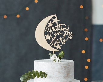 Moon and Stars Wooden Cake Topper - Written in the Stars - Hand Lettered Wedding Cake Topper