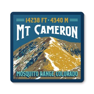 May include: A vintage-style illustration of Mt. Cameron in the Mosquito Range, Colorado. The mountain peak is depicted in shades of brown, yellow, and white, with snow-capped peaks. The text "Mt. Cameron" is in a bold, white font, and the elevation is listed as "14238 FT. 4340 M."