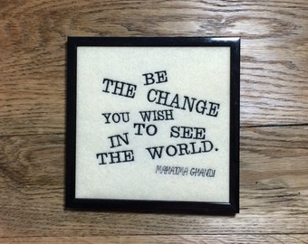 Cadeau de graduation, citation, soyez le changement que vous souhaitez voir dans le monde, Mahatma Gandhi