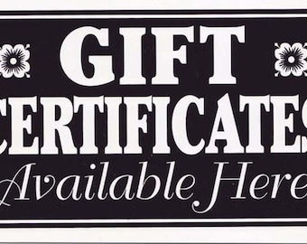 Gift Certificate Sign (Available Here!)