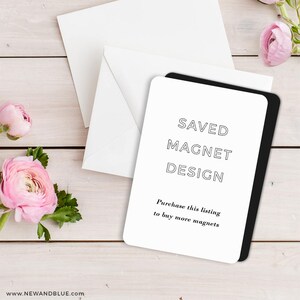 Pode incluir: Um cart&atilde;o branco com texto preto que diz "SAVED MAGNET DESIGN" e "Compre esta listagem para comprar mais &iacute;m&atilde;s".