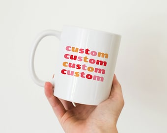 Custom Pink/Yellow Text Mug: 11oz, 15oz, or 20oz Ceramic Coffee Cup