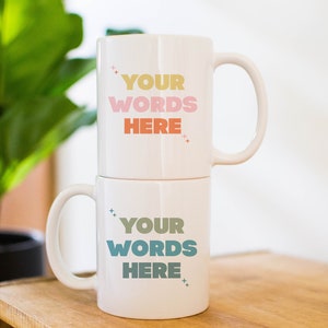 Custom Your Words Here Mug, Custom Little Stars Mug, Personalized Text Mug