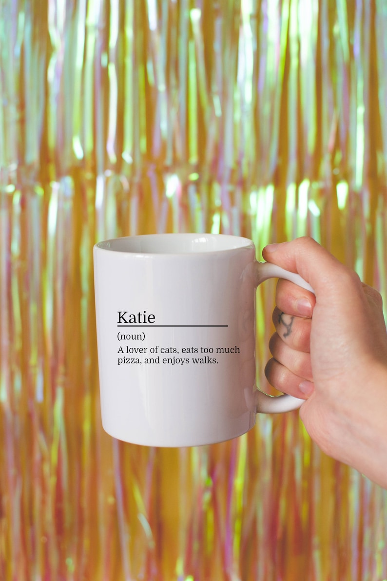 11oz white mug with a customizable definition design in black. Add a name and the definition for that person.