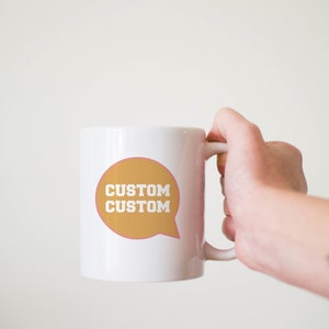 Personalized Bubble Word Mug, Custom Word Mug, Custom Encouragement Mug