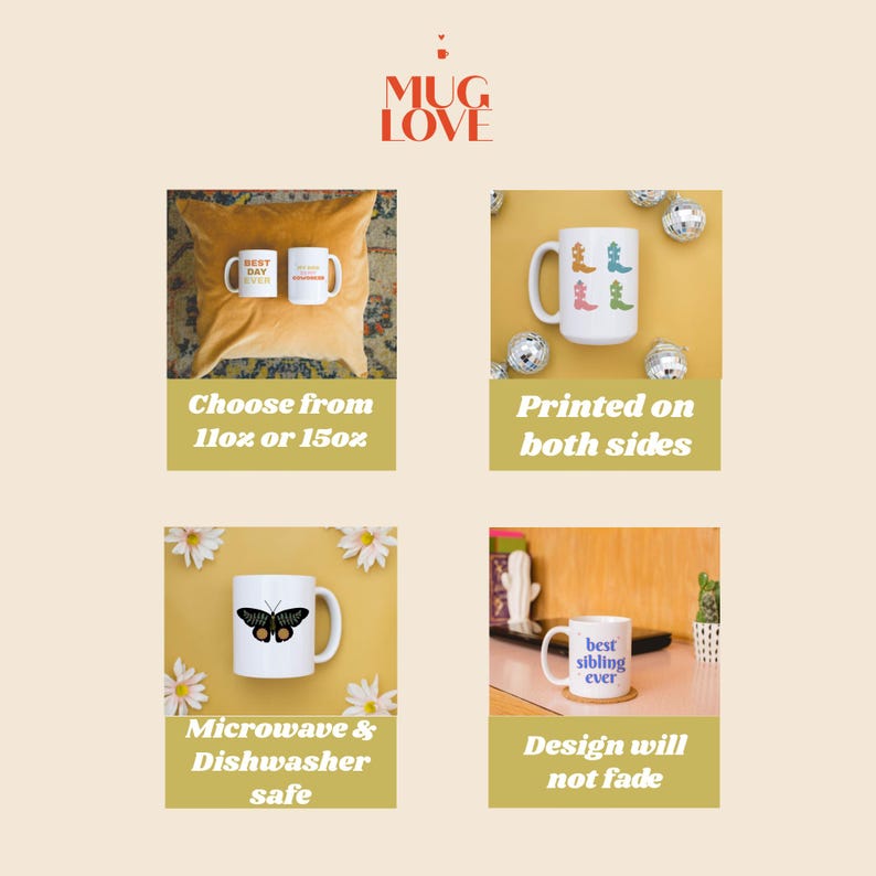 May include: White mugs with various designs, including a butterfly, text that says "Best Day Ever", and colorful illustrations. The mugs are microwave and dishwasher safe and printed on both sides.