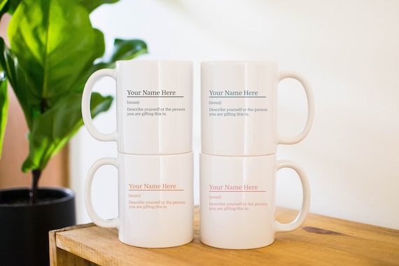 Personalized Name Definition Mug: 11oz, 15oz, or 20oz Ceramic Coffee Cup