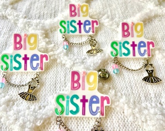 BIG SISTER Baby Shower Pin - Baby Shower Corsage Pin - Big Sister Brooch Pin - Big Sister Badge Button