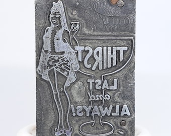 Vintage "Thirst Last and Always" Girl and Martini Glass Cartoon Copper & Wood Letterpress Printers Block