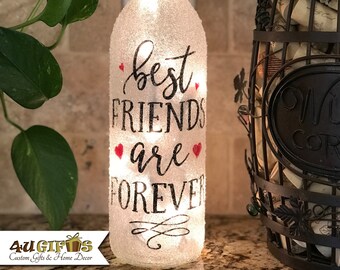 Best Friend Gift, Uniquely Decorated Lighted Wine Bottle, Best Friends are Forever.