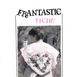 Puede incluir: Un patrón de artesanía vintage para un fichú en forma de corazón, con un diseño de bordado floral. El patrón se titula "FRANTASTIC FICHU" e incluye instrucciones para crear la prenda. El patrón es de Fran Gallipp, Mish Mash Mall, Schulenburg, Texas 78956.