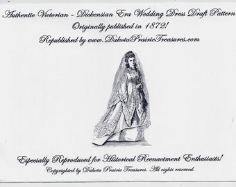 Dakota Prairie Treasures Authentic Victorian - Dickensian Era Wedding Dress Draft Pattern, Originally Published in 1872, UNUSED, 2007