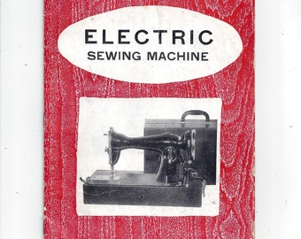 1955 Electric Sewing Machine Manual, 14 Pages, with 20 Year Guarantee Bond Certificate, Purchased at Southern Sewing Machine Co., Knoxville