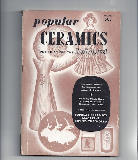 June 1955 Popular Ceramics Published for the Hobbyist, For Beginners & Advanced, Vintage Hobby Magazine, Vintage Advertising, Kilns, Glazes