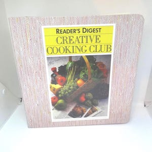 Reader's Digest Creative Cooking Club Recipe Book, 15 Sections with Index, Color Photos, From 1991, 3 Ring, 3.25 Inch Binder, Nutrition Info