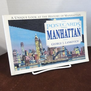 Postcards from Manhattan Livro de George J. Lankevich, Nova York, 185 páginas, História, Edifícios, Ruas, Viagem, Marcos, Upcycle