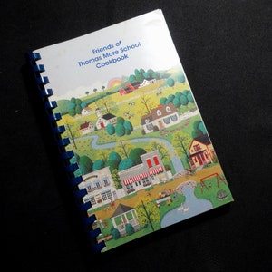 1992 Friends of Thomas More School Cookbook, Emigrant, Montana, 162 Pages & Index, Spiral Bound, Vinyl Cover, 9 x 6.5 Inches, 400+ Recipes