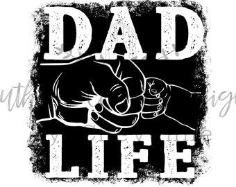Distressed Dad Life Men’s Fist bump Digital Design for Fathers Day PNG DIGITAL DOWNLOAD for sublimation and screens