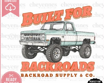 Built for Backroads PNG | Lifted Square Body Truck PNG | Vintage Country Truck Sublimation Design | Western Men’s DTF | Digital Download