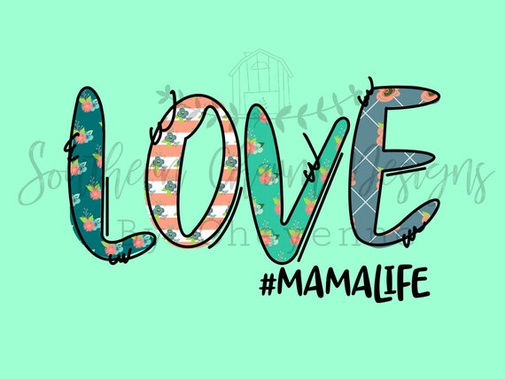 Customizable Hand lettering Floral Love MAMALIFE Southern | Etsy