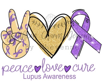 Peace love awareness lupus awareness sublimation png digital download