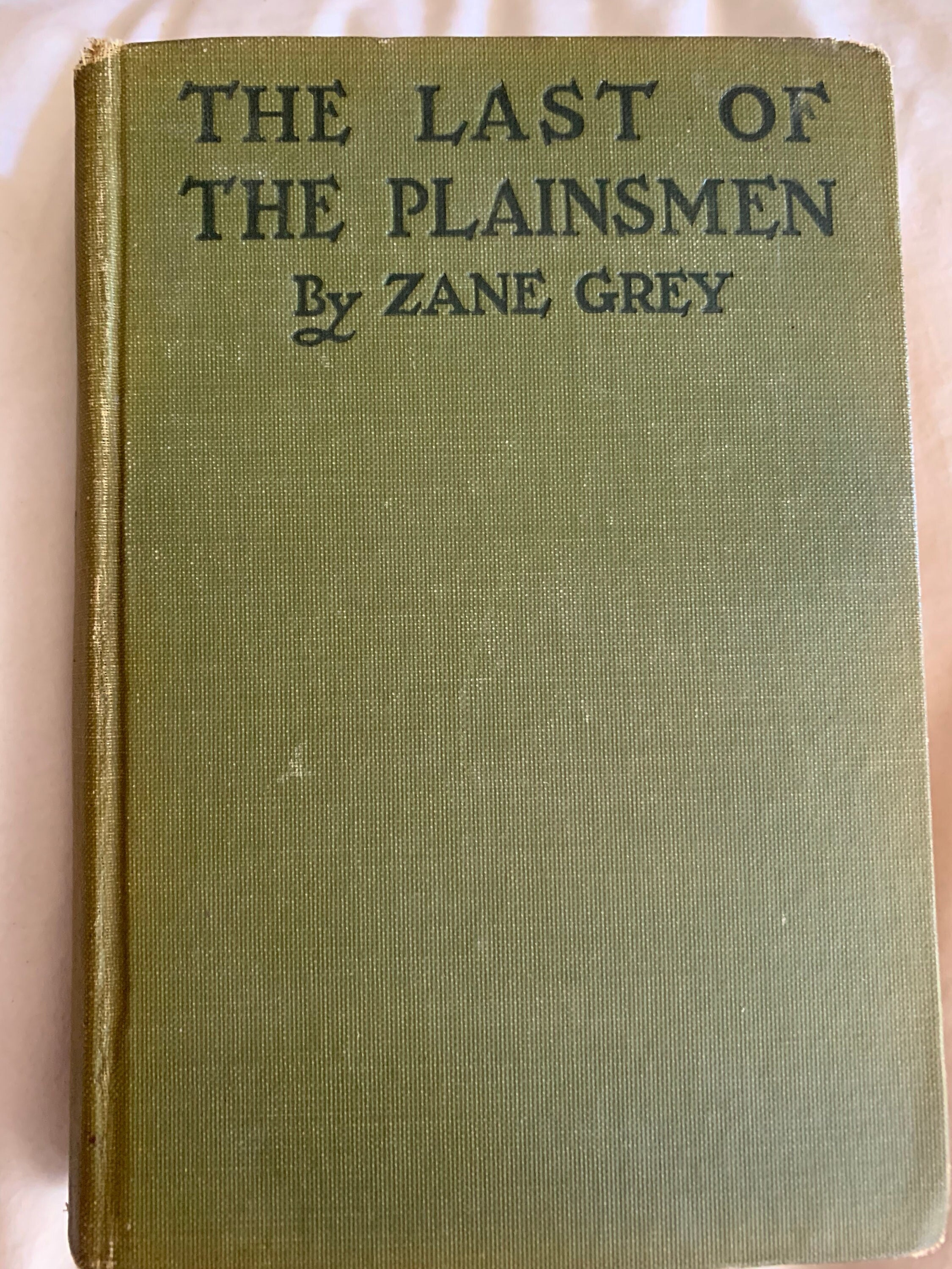 Zane Grey 2nd Edition-Last of the Great Plainsmwn-1911