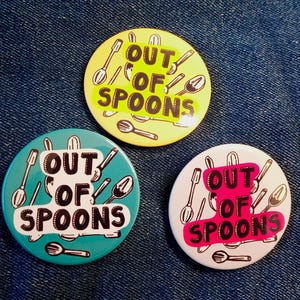 Out of Spoons Anstecker: Chronische Illness Awareness
