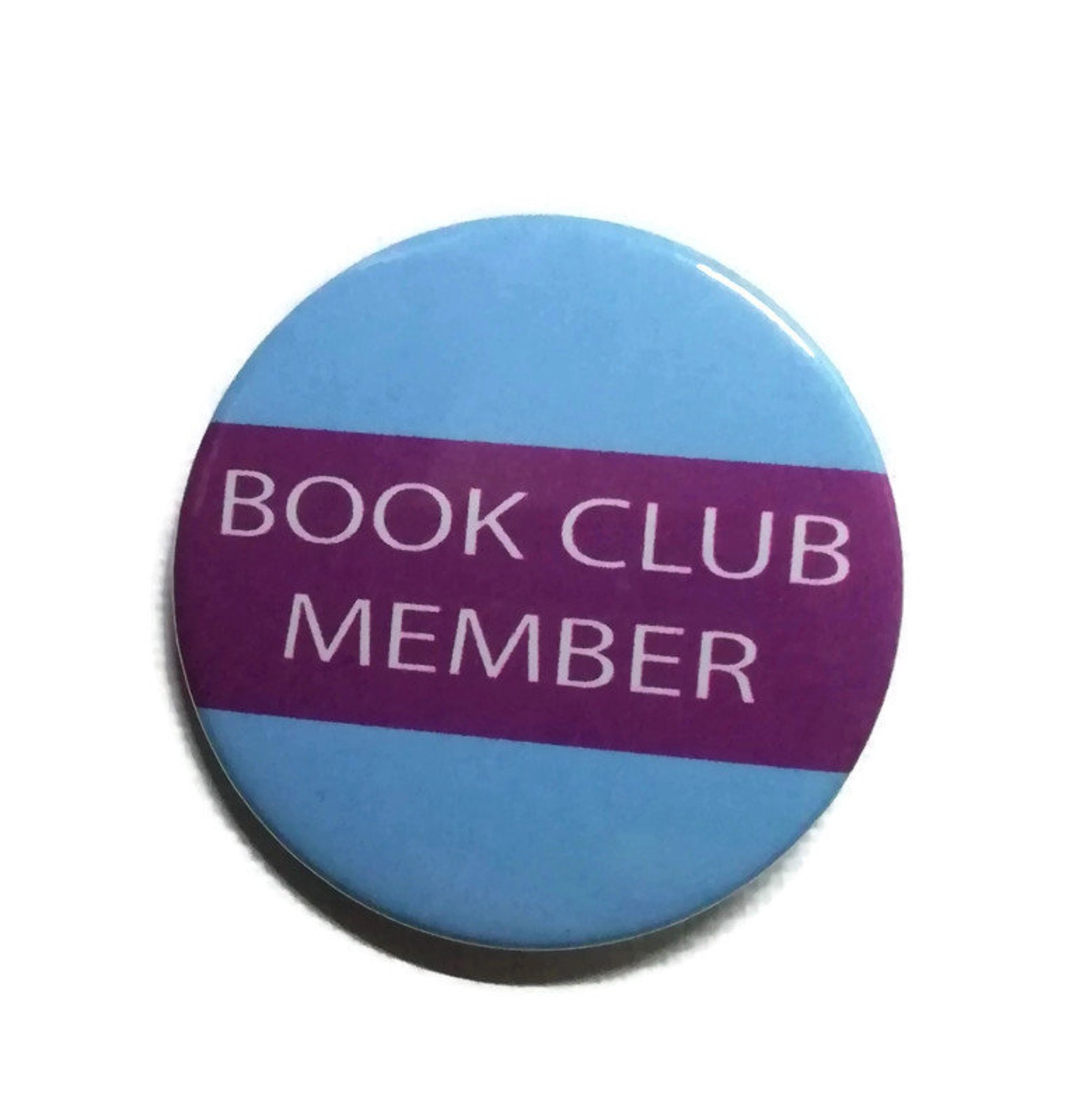Book Club Member Pin Badge or Key Ring 45mm Book Lovers Gift Etsy UK