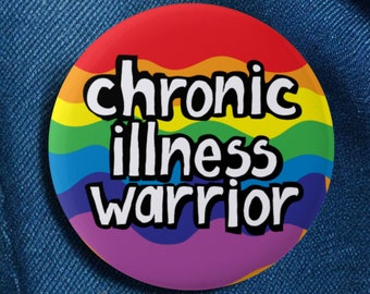 Chronic Illness Warrior Pinback Button: Disability Awareness Badge
