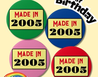 21st Birthday Badge: Made in 2005 Party Pin
