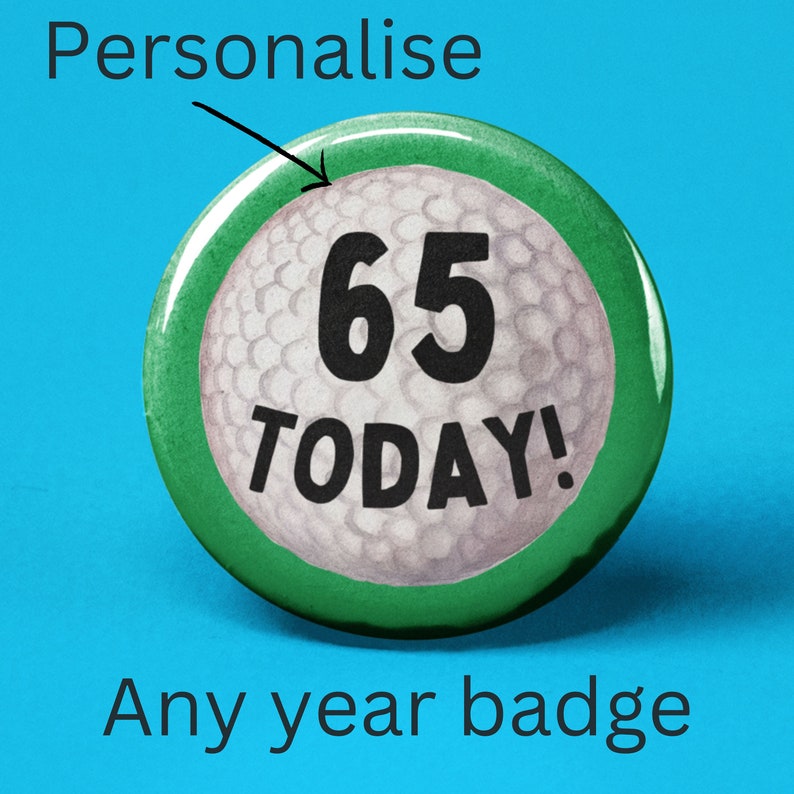 65th birthday badge