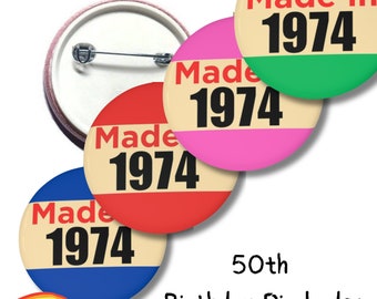 50th birthday pin badge made in 1974, button pins for birthdays, age, year of birth, retro style badges, fifty, fiftieth, 50 years old