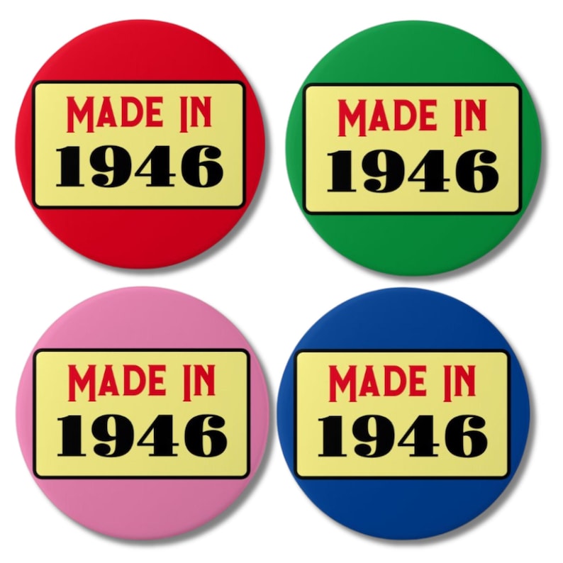 made in 1946 pin badge